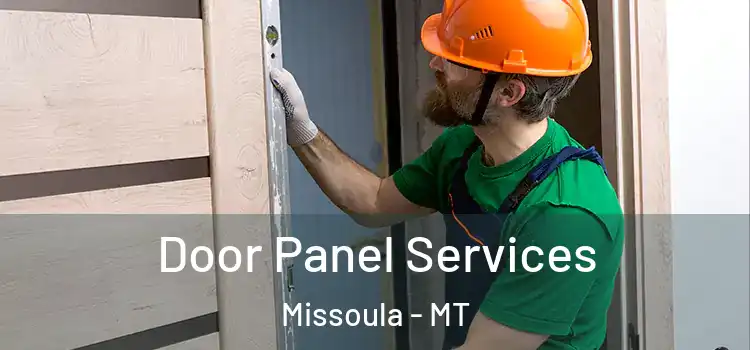 Door Panel Services Missoula - MT