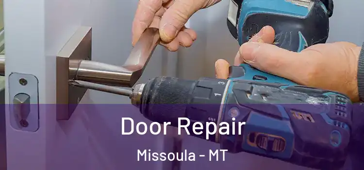 Door Repair Missoula - MT