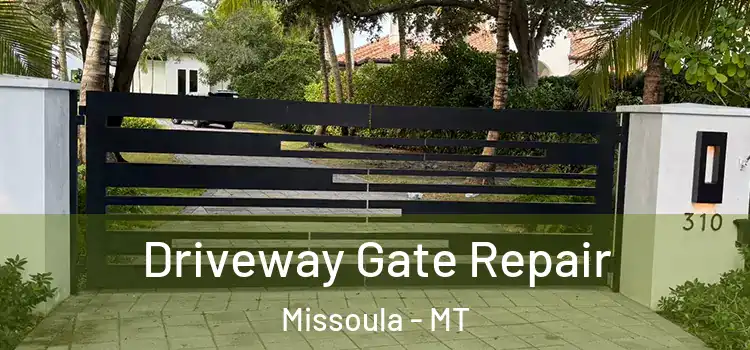 Driveway Gate Repair Missoula - MT