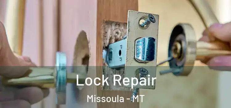 Lock Repair Missoula - MT