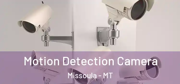  Motion Detection Camera Missoula - MT