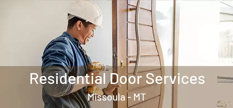 Residential Door Services Missoula - MT