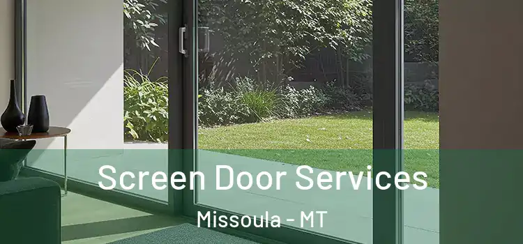Screen Door Services Missoula - MT