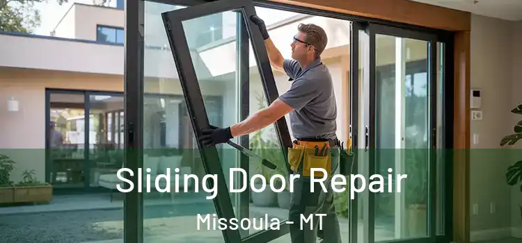 Sliding Door Repair Missoula - MT